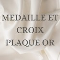 MEDAILLE ET CROIX PLAQUE OR